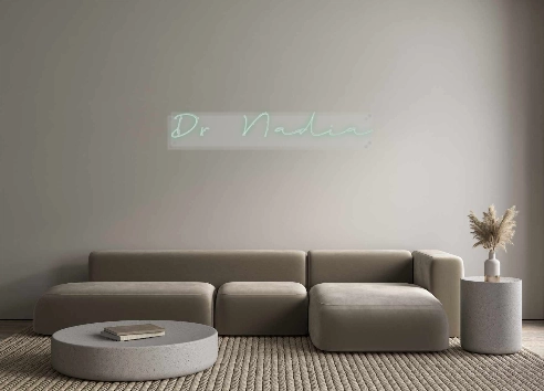Custom Neon: Dr Nadia